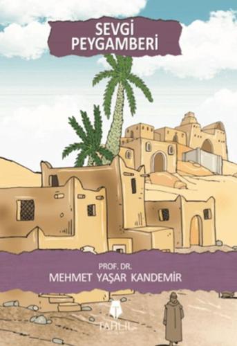 Sevgi Peygamberi - Mehmet Yaşar Kandemir - Tahlil Yayınları
