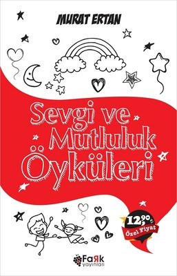 Sevgi ve Mutluluk Öyküleri - Murat Ertan - Fark Yayınları