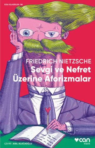 Sevgi ve Nefret Üzerine Aforizmalar - Friedrich Nietzsche - Can Sanat 