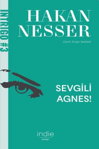 Sevgili Agnes! - Hakan Nesser - İndie Yayınları
