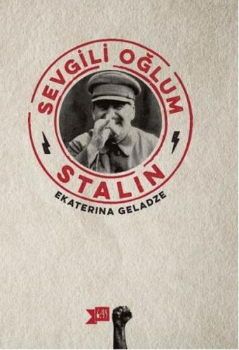 Sevgili Oğlum Stalin - Ekaterina Geladze - Altıkırkbeş Yayınları