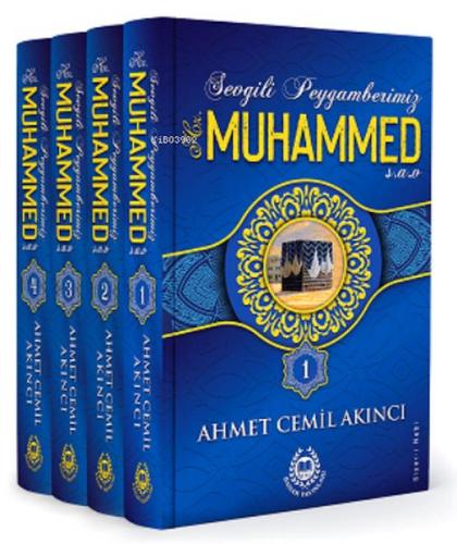 Sevgili Peygamberimiz Hz. Muhammed (s.a.v.) - 4 Kitap (Ciltli) - Ahmet
