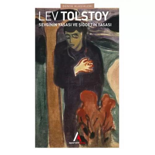Sevginin Yasası ve Şiddetin Yasası - Lev Nikolayeviç Tolstoy - Aperati
