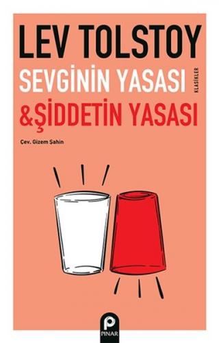 Sevginin Yasası ve Şiddetin Yasası - Lev Tolstoy - Pınar Yayınları