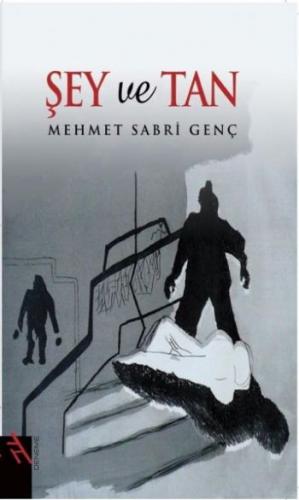 Şey ve Tan - Mehmet Sabri Genç - Şule Yayınları