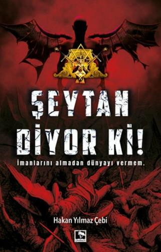 Şeytan Diyor Ki! - Hakan Yılmaz Çebi - Çınaraltı Yayınları