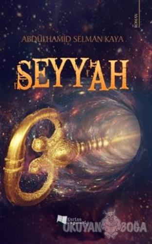 Seyyah - Abdülhamid Selman Kaya - Karina Yayınevi
