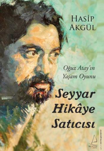 Seyyar Hikâye Satıcısı - Hasip Akgül - Destek Yayınları