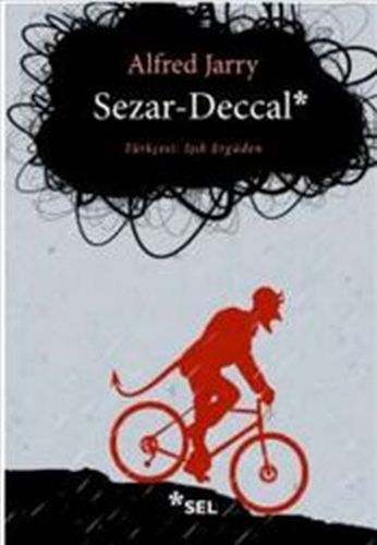 Sezar-Deccal - Alfred Jarry - Sel Yayıncılık