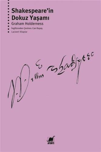 Shakespeare'in Dokuz Yaşamı - Graham Holderness - Ayrıntı Yayınları
