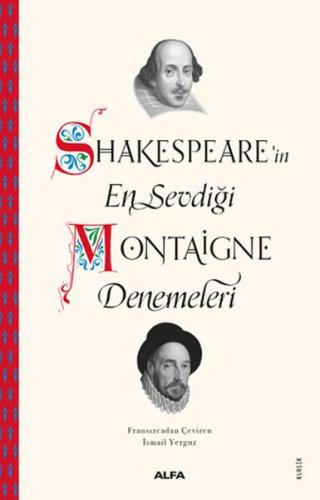 Shakespeare'in En Sevdiği Montaigne Denemeleri - Michel de Montaigne -