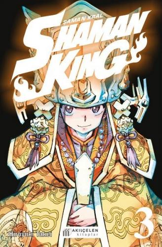 Shaman King 3. Cilt - Şaman Kral - Hiroyuki Takei - Akıl Çelen Kitapla