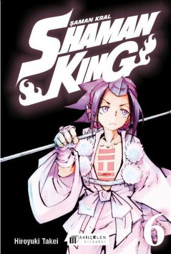 Shaman King - Şaman Kral 6. Cilt - Hiroyuki Takei - Kurukafa Yayınları