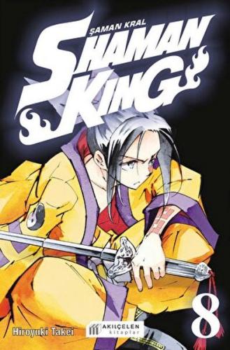 Shaman King - Şaman Kral 8 - Hiroyuki Takei - Akılçelen Kitaplar