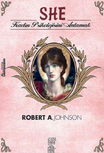 She - Robert A. Johnson - Chiviyazıları Yayınevi
