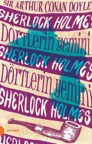 Sherlock Holmes 5 - Dörtlerin Yemini - Sir Arthur Conan Doyle - Portak