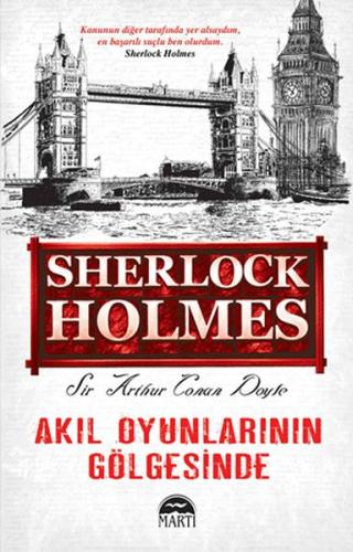 Akıl Oyunlarının Gölgesinde - Sherlock Holmes - Sir Arthur Conan Doyle