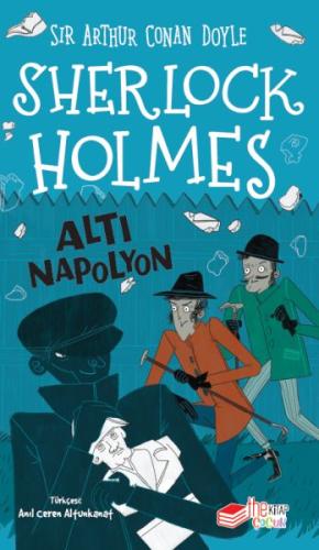 Sherlock Holmes Altı Napolyon - Sir Arthur Conan Doyle - The Çocuk
