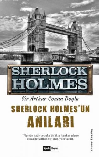 Sherlock Holmes'un Anıları - Sherlock Holmes - Sir Arthur Conan Doyle 