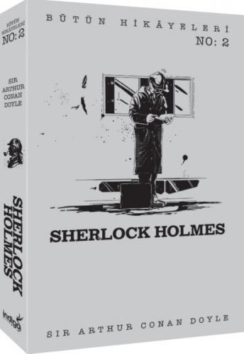 Sherlock Holmes - Bütün Hikayeleri 2 - Sir Arthur Conan Doyle - İndigo