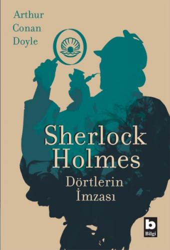 Sherlock Holmes - Dörtlerin İmzası - Sir Arthur Conan Doyle - Bilgi Ya