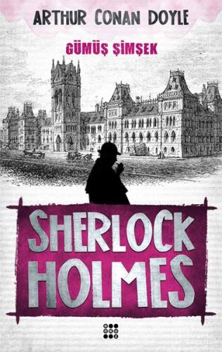 Sherlock Holmes - Gümüş Şimşek - Sir Arthur Conan Doyle - Dokuz Yayınl