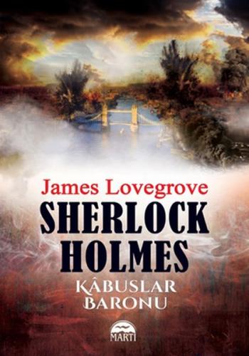 Sherlock Holmes - Kabuslar Baronu - James Lovegrove - Martı Yayınları