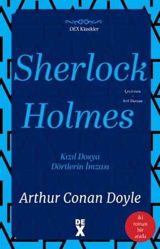 Sherlock Holmes (İki Roman Bir Arada) - Sir Arthur Conan Doyle - Dex Y