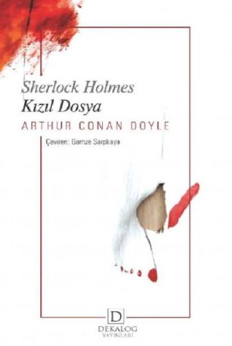 Kızıl Dosya - Sherlock Holmes - Sir Arthur Conan Doyle - Dekalog Yayın