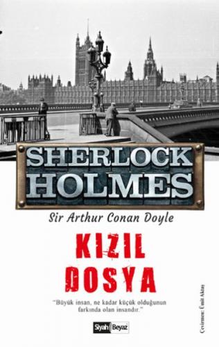 Kızıl Dosya - Sherlock Holmes - Sir Arthur Conan Doyle - Siyah Beyaz Y