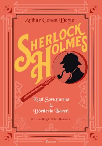 Sherlock Holmes : Kızıl Soruşturma & Dörtlerin İşareti (Bez Cilt) - Ar