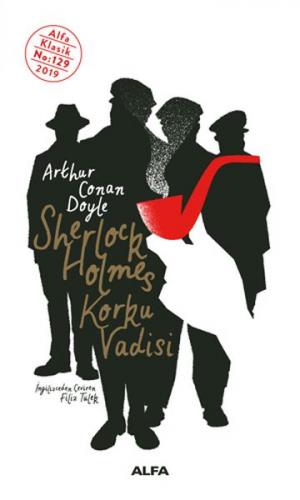 Sherlock Holmes - Korku Vadisi - Sir Arthur Conan Doyle - Alfa Yayınla