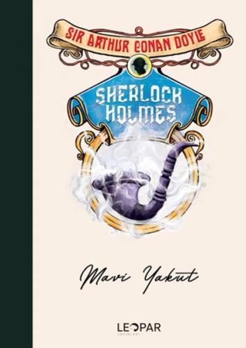 Sherlock Holmes Mavi Yakut - Sir Arthur Conan Doyle - Leopar Yayınevi