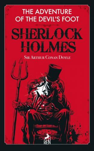 The Adventure of the Devil's Foot - Sherlock Holmes - Sir Arthur Conan