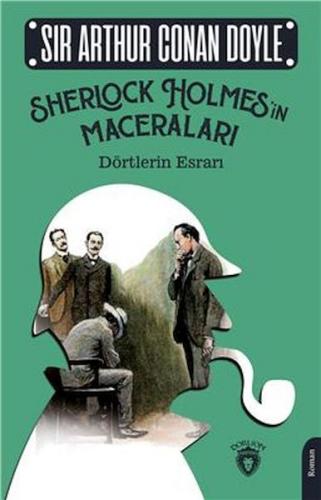 Sherlock Holmesin Maceraları Dörtlerin Esrarı - Sir Arthur Conan Doyle