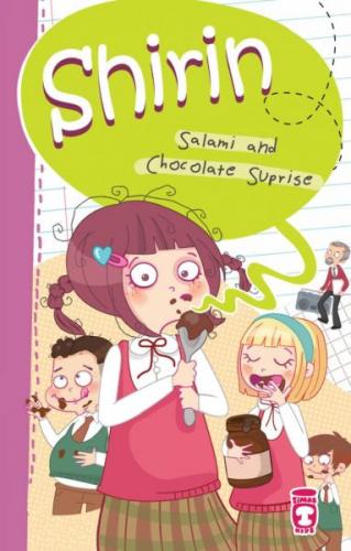 Shirin - Salami And Chocolate Suprise - Birsen Ekim Özen - Timaş Publi