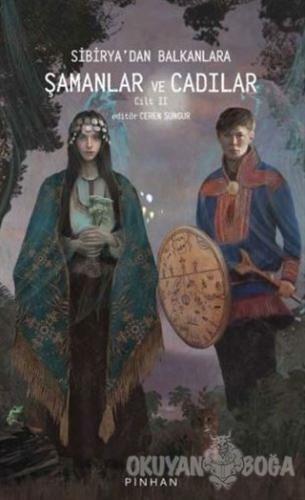 Sibirya'dan Balkanlara Şamanlar ve Cadılar Cilt 2 - Ceren Sungur - Pin