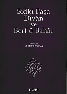 Sıdki Paşa Divan ve Berf ü Bahar - İbn Avvam - Kitabevi Yayınları