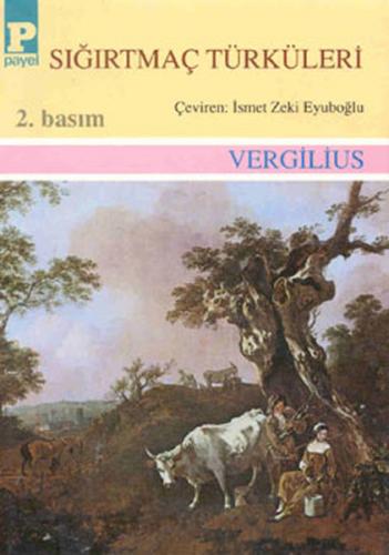 Sığırtmaç Türküleri - Vergilius - Payel Yayınları