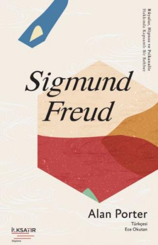 Sigmund Freud - Alan Porter - İlksatır Yayınevi