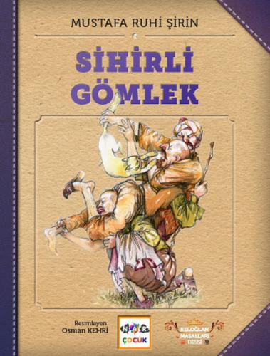 Sihirli Gömlek (Ciltli) - Mustafa Ruhi Şirin - Nar Yayınları