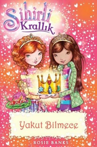 Sihirli Krallık 26: Yakut Bilmece - Rosie Banks - Doğan Egmont Yayıncı