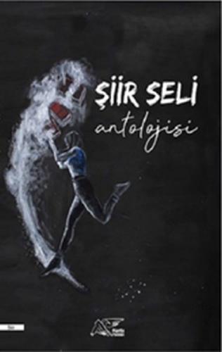 Şiir Seli Antolojisi - Kolektif - Kuytu Yayınları