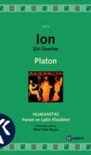 Ion - Şiir Üzerine - Platon (Eflatun) - Kabalcı Yayınevi