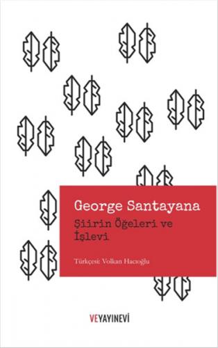 Şiirin Öğeleri ve İşlevi - George Santayana - Ve Yayınevi