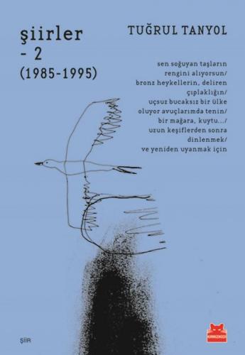 Şiirler 2 (1985 - 1995) - Tuğrul Tanyol - Kırmızı Kedi Yayınevi