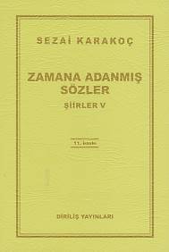 Zamana Adanmış Sözler - Şiirler 5 - Sezai Karakoç - Diriliş Yayınları