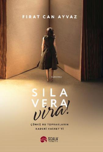 Sıla Vera Vira - Fırat Can Ayvaz - Scala Yayıncılık