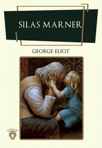 Silas Marner - George Eliot - Dorlion Yayınevi