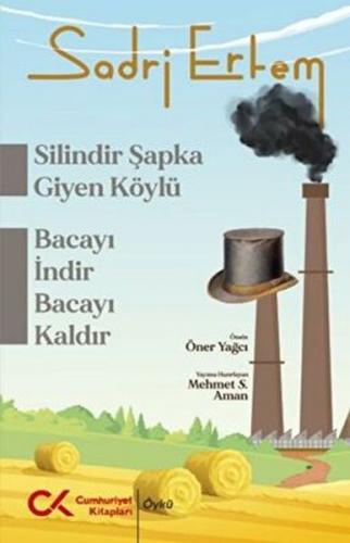 Silindir Şaka Giyen Köylü - Sadri Ertem - Cumhuriyet Kitapları